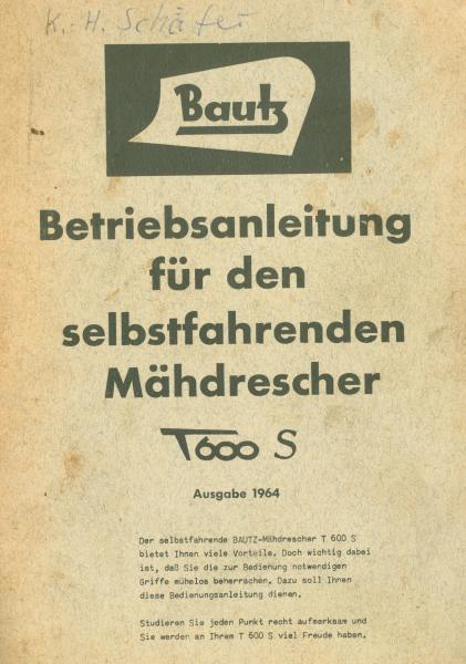 Bautz T 600 S Mähdrescher Betriebsanleitung